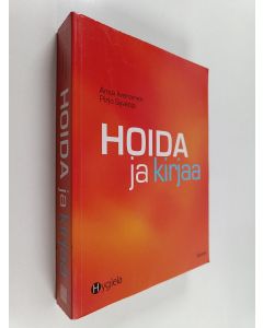 Kirjailijan Ansa Iivanainen & Pirjo Syväoja käytetty kirja Hoida ja kirjaa