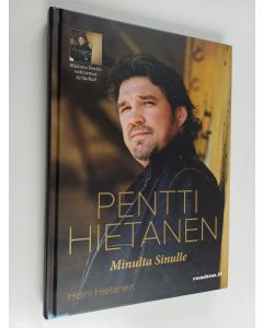 Kirjailijan Heini Hietanen käytetty kirja Pentti Hietanen : minulta sinulle