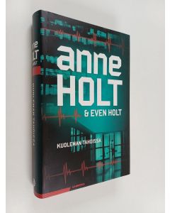 Kirjailijan Anne Holt käytetty kirja Kuoleman tahdissa