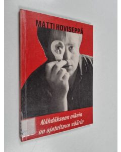 käytetty kirja Nähdäkseen oikein on ajateltava väärin