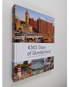 käytetty kirja 4365 Days of Wunderland: 12 Years of Stories, Amusing Details and Hidden Secrets
