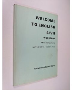 käytetty kirja Welcome to English; Workbook, 4/7 - Keski- ja laaja kurssi