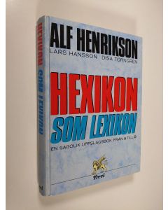 Kirjailijan Alf Henrikson käytetty kirja Hexikon som lexikon : en sagolik uppslagsbok från A till Ö