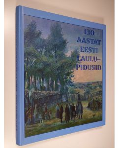 Kirjailijan Toivo Ojaveski käytetty kirja 130 aastat eesti laulupidusid (ERINOMAINEN)
