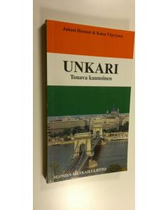 Kirjailijan Juhani Huotari käytetty kirja Unkari : Tonava kaunoinen