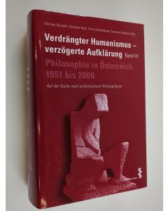 Kirjailijan Michael Benedikt käytetty kirja Auf der Suche nach authentischem Philosophieren : Philosophie in Österreich 1951-2000