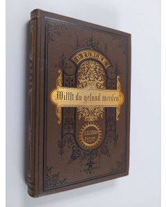 Kirjailijan Otto Sunde käytetty kirja Willt du gelund merden?