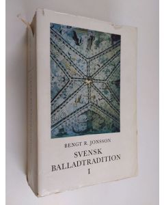 Kirjailijan Bengt R. Jonsson käytetty kirja Svensk balladtradition 1