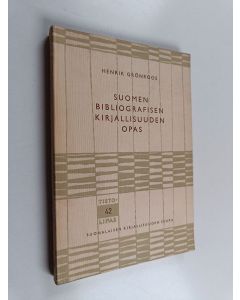 Kirjailijan Henrik Grönroos käytetty kirja Suomen bibliografisen kirjallisuuden opas