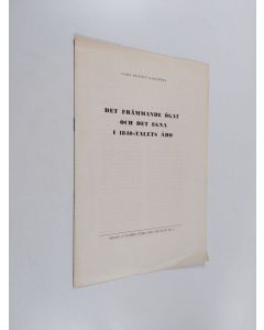 Kirjailijan Carl-Rudolf Gardberg käytetty teos Det främmande ögat och det egna 1 : 1840-talets Åbo