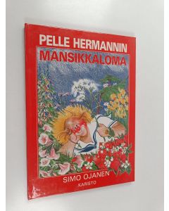 Kirjailijan Simo Ojanen käytetty kirja Pelle Hermannin mansikkaloma