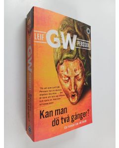 Kirjailijan Leif G. W. Persson käytetty kirja Kan man dö två gånger?