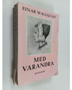 Kirjailijan Einar Wallquist käytetty kirja Med varandra