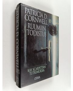 Kirjailijan Patricia Cornwell käytetty kirja Ruumiin todistus