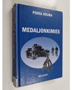 Kirjailijan Pekka Holma käytetty kirja Medaljonkimies : sotaromaani talvisodasta