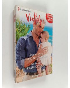 käytetty kirja Rock, Joanne : Kaikki tai ei mitään / Kelly, Leslie : Seikkailuja kesäyössä