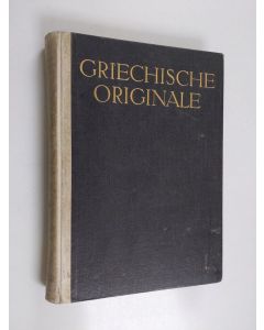 Kirjailijan E. Waldmann käytetty kirja Griechische Originale