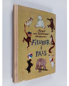 Kirjailijan Margit von Willebrand-Hollmerus käytetty kirja Filurer i päls