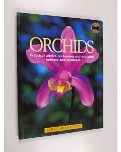Kirjailijan Jörn Pinske käytetty kirja Orchids : Practical Advice on Buying and Growing Indoors and Outdoors