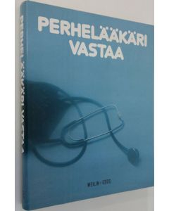 Tekijän Bertil Mårtensson  käytetty kirja Perhelääkäri vastaa