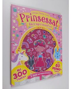 uusi kirja Prinsessat - tarrapuuhailua : liimaa, väritä, leiki (UUSI)