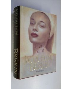 Kirjailijan Jacqueline Briskin käytetty kirja Rakkauden kasvot