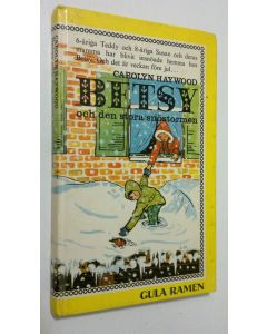 Kirjailijan Carolyn Haywood käytetty kirja Betsy och den stora snöstormen