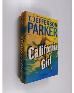 Kirjailijan T. Jefferson Parker käytetty kirja California girl