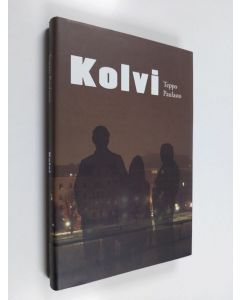 Kirjailijan Teppo Paulasto käytetty kirja Kolvi (ERINOMAINEN)