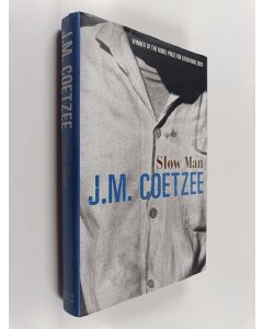 Kirjailijan J. M. Coetzee käytetty kirja Slow man