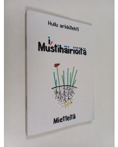 Kirjailijan Hullu arkkitehti käytetty kirja Muistihäiriöitä : mietteitä