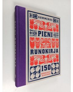 Tekijän Petri Vaittinen  käytetty kirja Pieni runokirja : 150 suomalaista klassikkoa