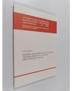 Kirjailijan Martti Siisiäinen käytetty kirja National and international factors in the development of voluntary associations in Finland