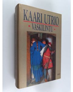 Kirjailijan Kaari Utrio käytetty kirja Vaskilintu