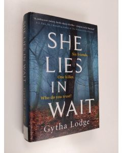 Kirjailijan Gytha Lodge uusi kirja She lies in wait
