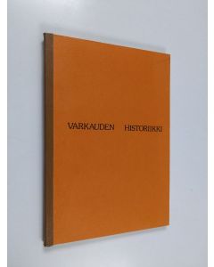 käytetty teos Varkauden historiikki