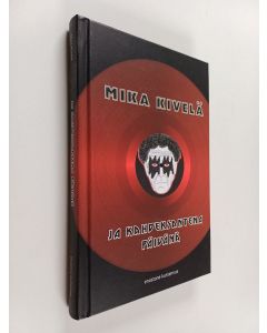 Kirjailijan Mika Kivelä käytetty kirja Ja kahdeksantena päivänä