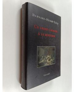 Kirjailijan Bernard Henri Lévy käytetty kirja Ce grand cadavre à la renverse
