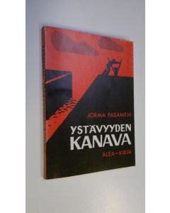 Kirjailijan Jorma Pasanen käytetty kirja Ystävyyden kanava