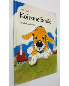 Kirjailijan Paul Banks käytetty kirja Koiranelämää!
