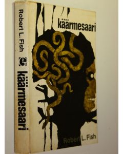 Kirjailijan Robert L. Fish käytetty kirja Käärmesaari : Jännitysromaani : Engl alkuteoksesta suom Eero Raassina