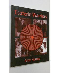 Kirjailijan Alex Kozma käytetty kirja Esoteric Warriors