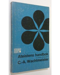 Kirjailijan Claes-Adam Wachtmeister käytetty kirja Ateistens handbok : en antologi