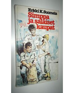 Kirjailijan Erkki K. Suomela käytetty kirja Simppa ja salaiset kaupat