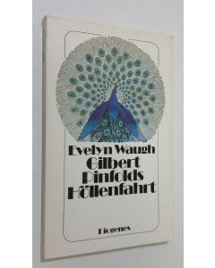 Kirjailijan Evelyn Waugh käytetty kirja Gilbert Pinfolds Höllenfahrt