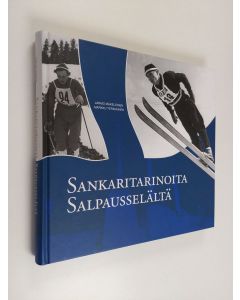 Tekijän Jarmo Mäkeläinen  käytetty kirja Sankaritarinoita Salpausselältä