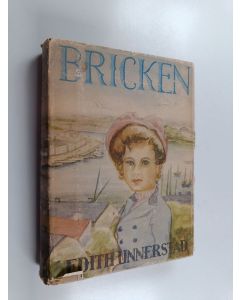 Kirjailijan Edith Unnerstad käytetty kirja Bricken