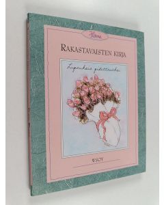 Kirjailijan Flavia Weedn käytetty kirja Rakastavaisten kirja (ERINOMAINEN)