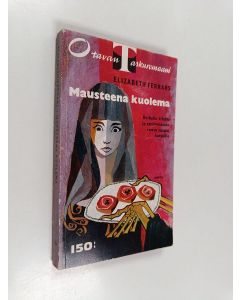 Kirjailijan Elizabeth Ferrars käytetty kirja Mausteena kuolema