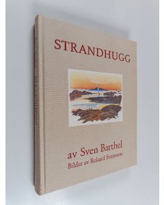 Kirjailijan Sven Barthel käytetty kirja Strandhugg